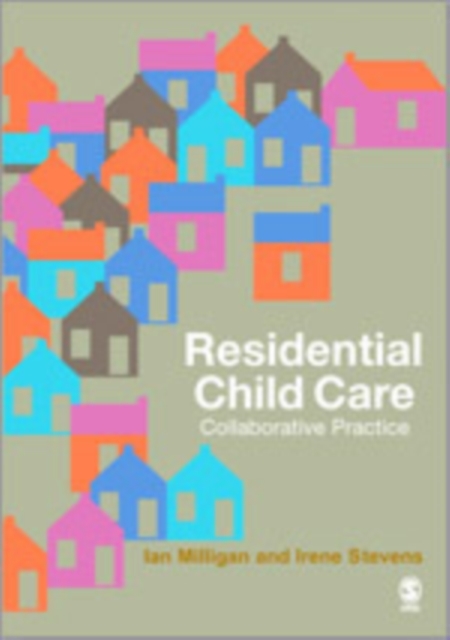 Residential Child Care : Collaborative Practice, Hardback Book