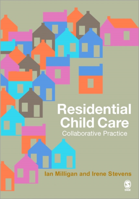 Residential Child Care : Collaborative Practice, Paperback / softback Book