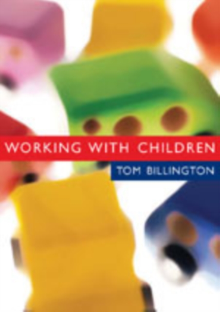 Working with Children : Assessment, Representation and Intervention, Hardback Book