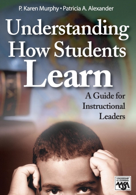 Understanding How Students Learn : A Guide for Instructional Leaders, Paperback / softback Book