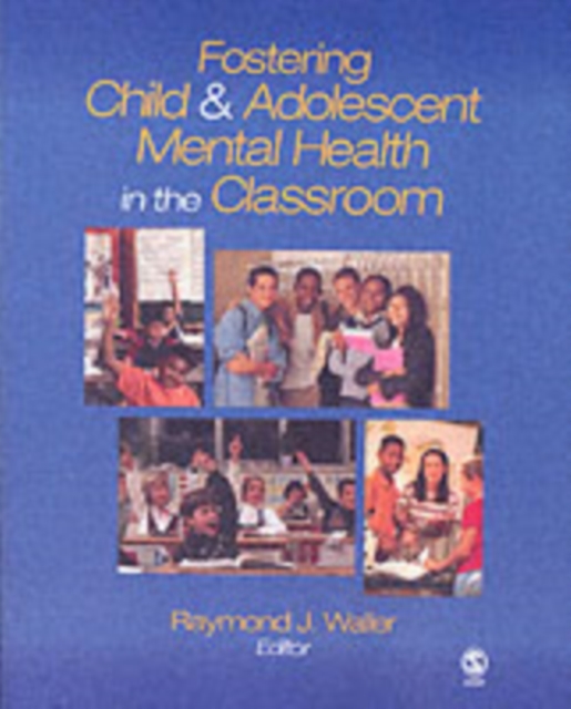 Fostering Child and Adolescent Mental Health in the Classroom, Paperback / softback Book