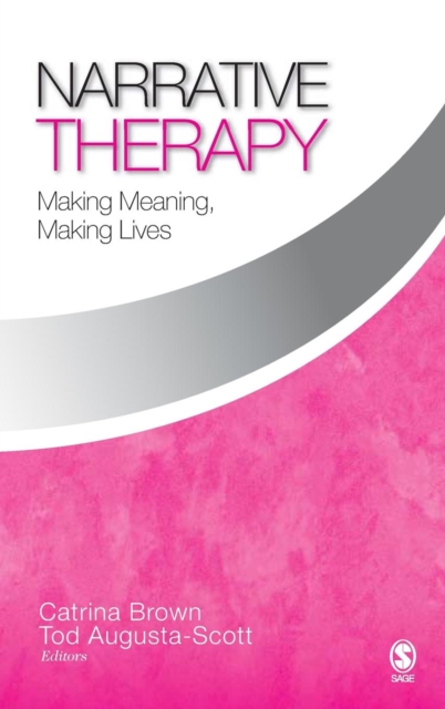 Narrative Therapy : Making Meaning, Making Lives, Hardback Book