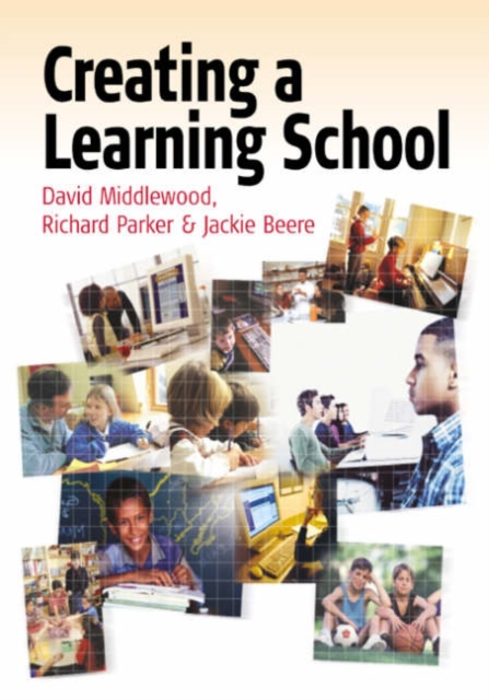 Creating a Learning School, Paperback / softback Book