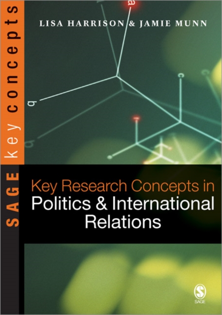 Key Research Concepts in Politics and International Relations, Paperback / softback Book