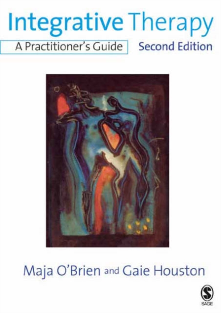 Integrative Therapy : A Practitioner's Guide, Hardback Book