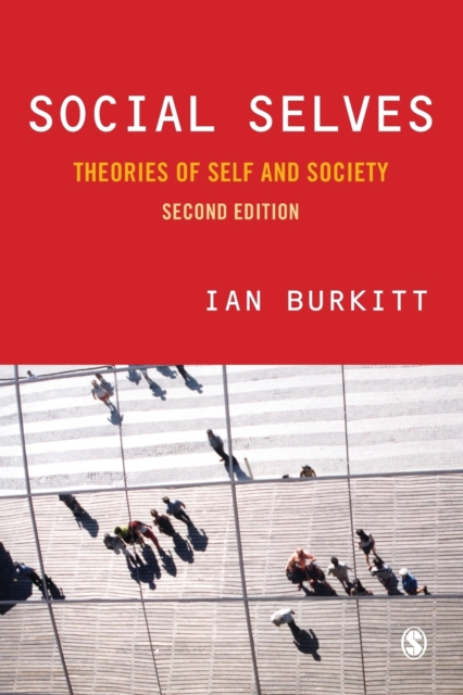 Social Selves : Theories of Self and Society, Paperback / softback Book