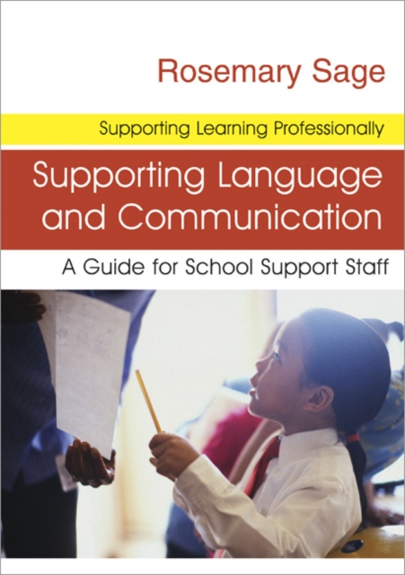 Supporting Language and Communication : A Guide for School Support Staff, Paperback / softback Book
