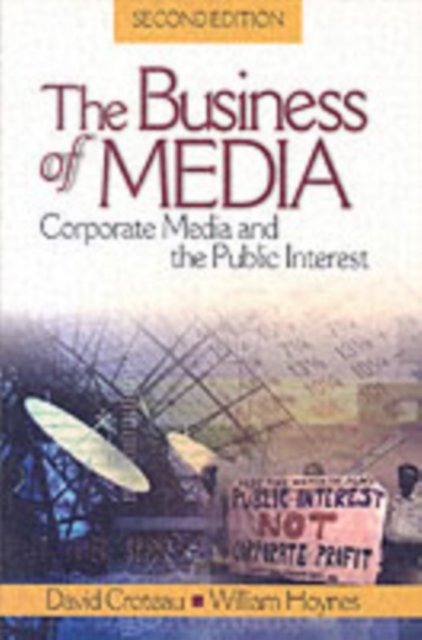 The Business of Media : Corporate Media and the Public Interest, Paperback / softback Book