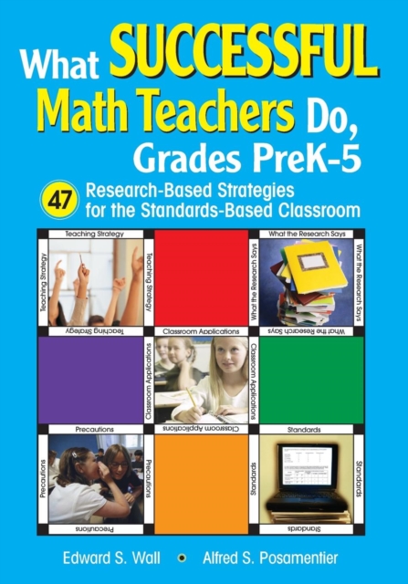 What Successful Math Teachers Do, Grades PreK-5 : 47 Research-Based Strategies for the Standards-Based Classroom, Paperback / softback Book