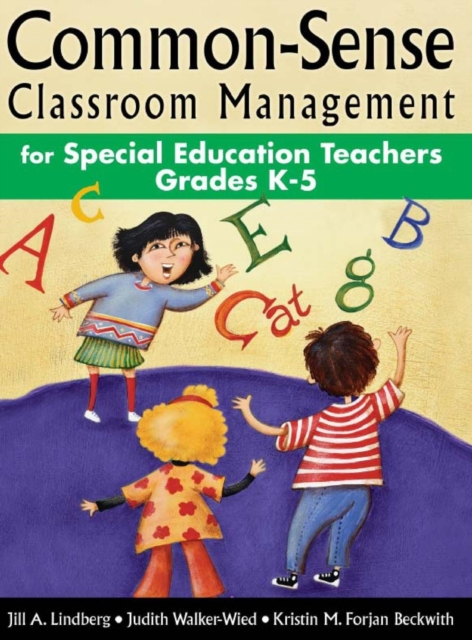 Common-Sense Classroom Management for Special Education Teachers, Grades  K-5, Hardback Book