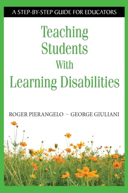 Teaching Students With Learning Disabilities : A Step-by-Step Guide for Educators, Hardback Book