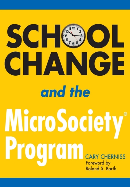 School Change and the MicroSociety® Program, Paperback / softback Book