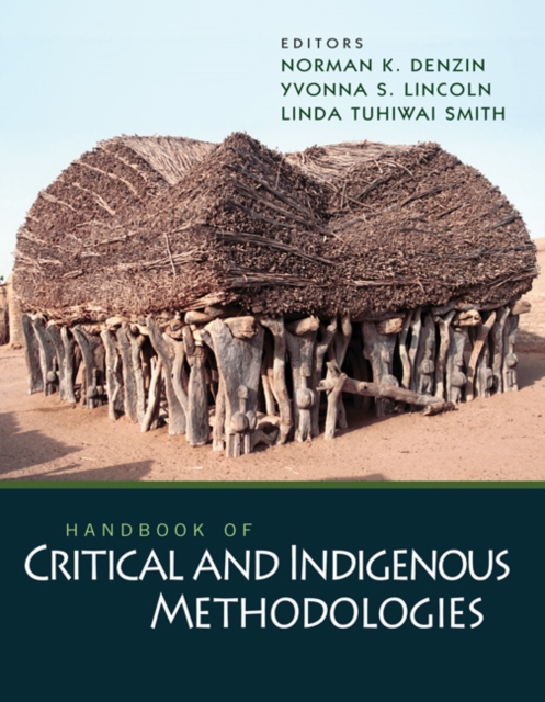 Handbook of Critical and Indigenous Methodologies, Hardback Book