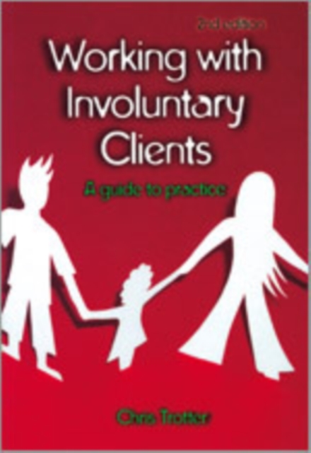 Working with Involuntary Clients : A Guide to Practice, Hardback Book