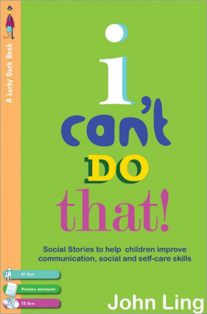 I Can't Do That! : My Social Stories to Help with Communication, Self-care and Personal Skills, Paperback Book