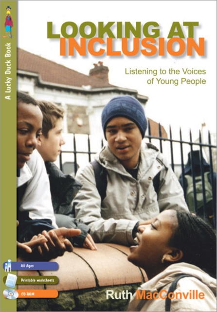 Looking at Inclusion : Listening to the Voices of Young People, Paperback / softback Book