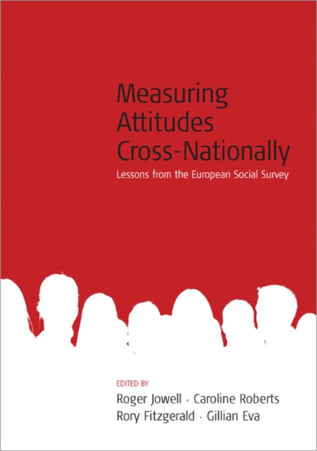 Measuring Attitudes Cross-Nationally : Lessons from the European Social Survey, Hardback Book