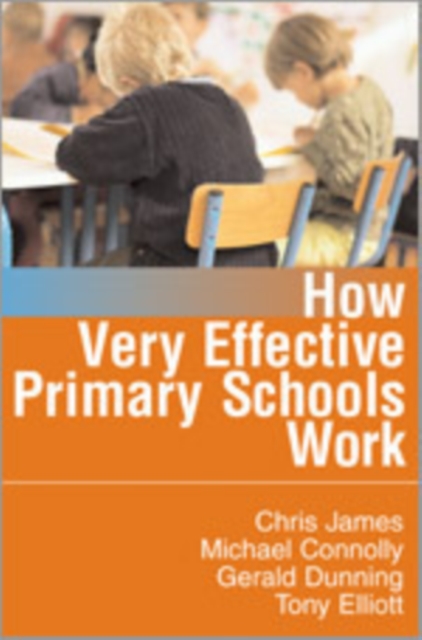 How Very Effective Primary Schools Work, Hardback Book