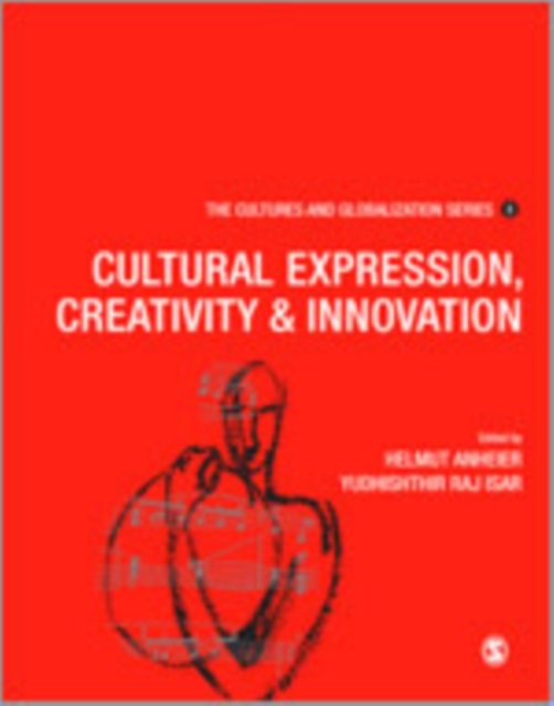Cultures and Globalization : Cultural Expression, Creativity and Innovation, Hardback Book