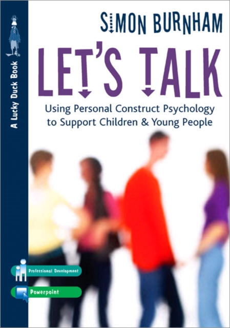 Let's Talk : Using Personal Construct Psychology to Support Children and Young People, Paperback / softback Book