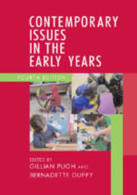 Contemporary Issues in the Early Years : Working Collaboratively for Children, Hardback Book