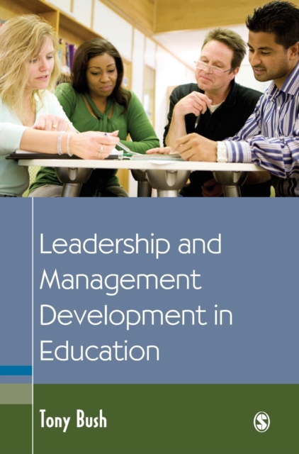 Leadership and Management Development in Education, Hardback Book