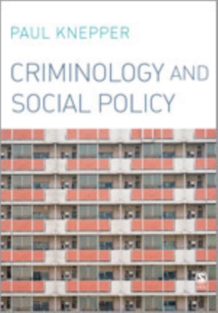 Criminology and Social Policy, Hardback Book