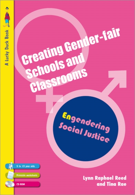 Creating Gender-Fair Schools & Classrooms : Engendering Social Justice (For 5 to 13 year olds), Paperback / softback Book