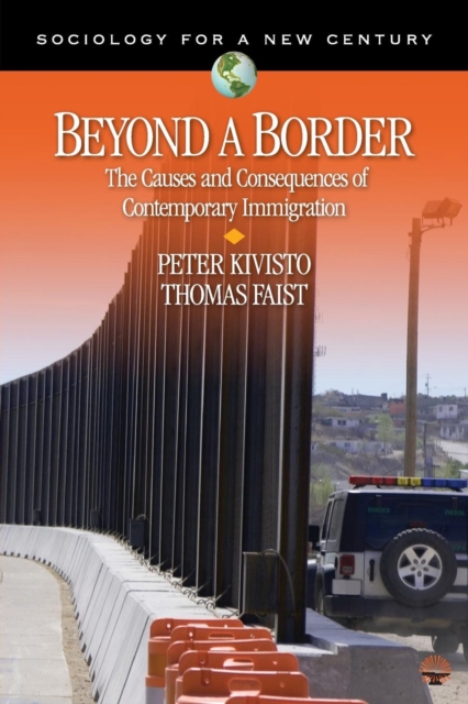 Beyond a Border : The Causes and Consequences of Contemporary Immigration, Paperback / softback Book
