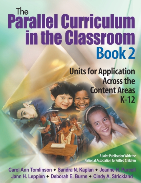 The Parallel Curriculum in the Classroom, Book 2 : Units for Application Across the Content Areas, K-12, Paperback / softback Book