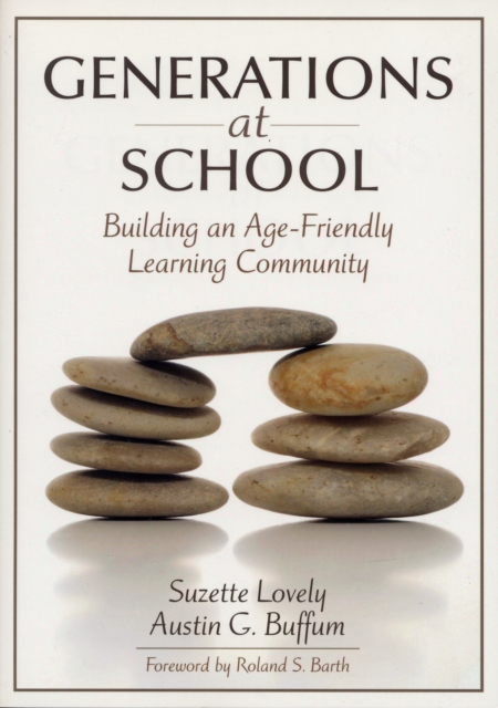 Generations at School : Building an Age-Friendly Learning Community, Paperback / softback Book
