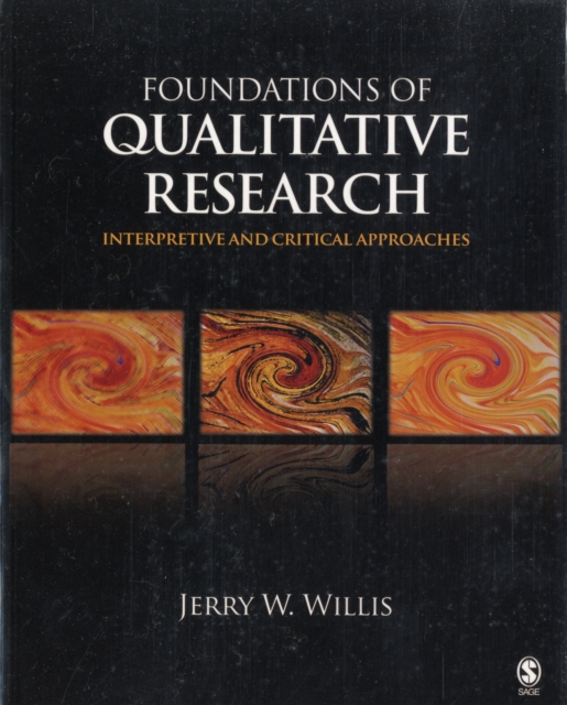 Foundations of Qualitative Research : Interpretive and Critical Approaches, Paperback / softback Book