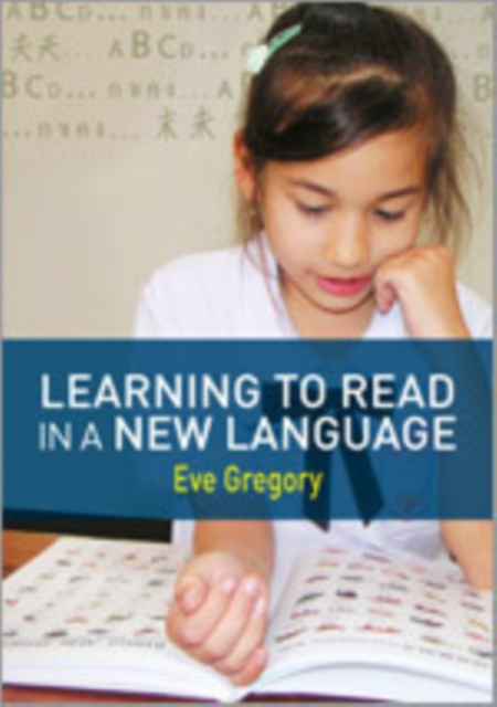 Learning to Read in a New Language : Making Sense of Words and Worlds, Hardback Book