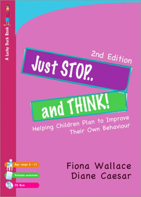 Just Stop and Think! : Helping Children Plan to Improve Their Own Behaviour, Paperback / softback Book