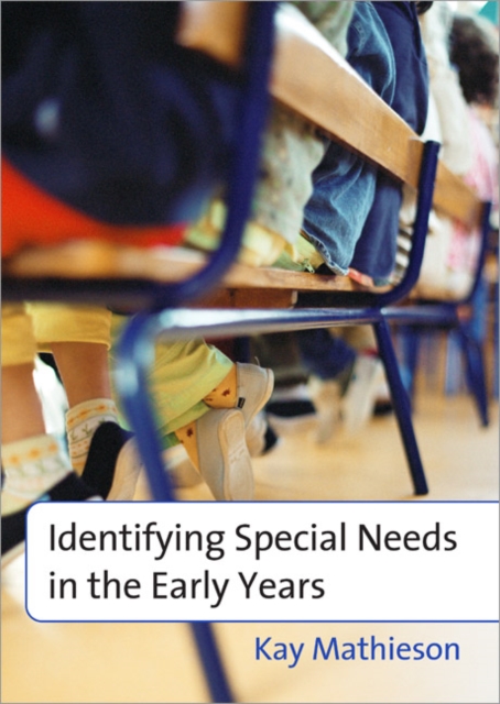 Identifying Special Needs in the Early Years, Paperback / softback Book