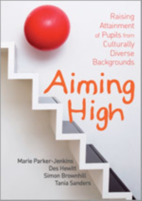 Aiming High : Raising Attainment of Pupils from Culturally-Diverse Backgrounds, Hardback Book