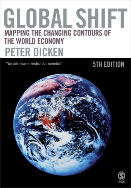 Global Shift : Mapping the Changing Contours of the World Economy, Paperback Book