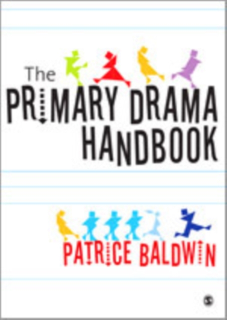 The Primary Drama Handbook, Hardback Book