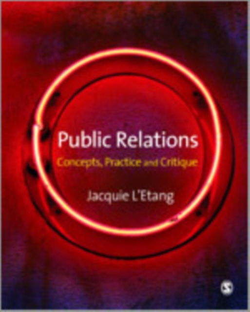 Public Relations : Concepts, Practice and Critique, Hardback Book