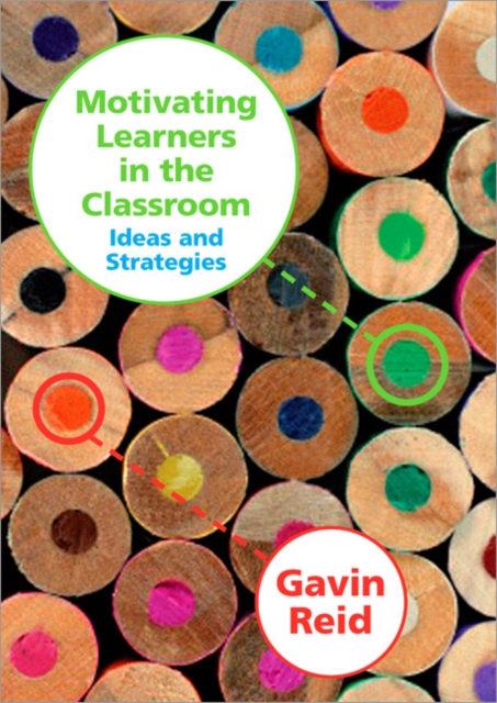 Motivating Learners in the Classroom : Ideas and Strategies, Paperback / softback Book
