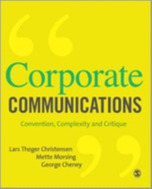 Corporate Communications : Convention, Complexity and Critique, Hardback Book