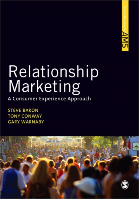 Relationship Marketing : A Consumer Experience Approach, Paperback / softback Book