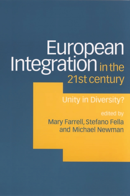 European Integration in the Twenty-First Century : Unity in Diversity?, PDF eBook