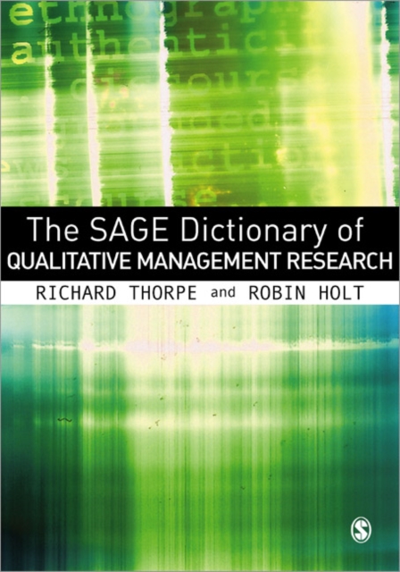 The SAGE Dictionary of Qualitative Management Research, Paperback / softback Book