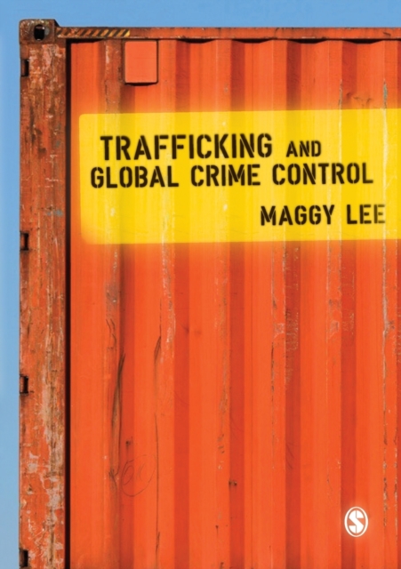 Trafficking and Global Crime Control, Paperback / softback Book