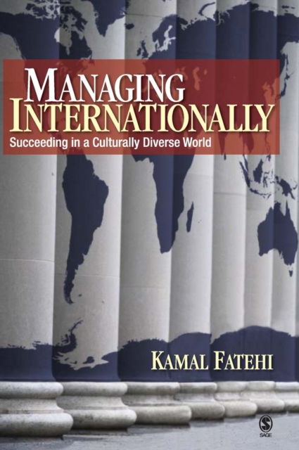 Managing Internationally : Succeeding in a Culturally Diverse World, Hardback Book