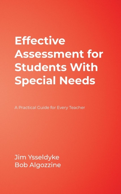 Effective Assessment for Students With Special Needs : A Practical Guide for Every Teacher, Hardback Book
