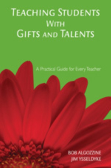 Teaching Students With Gifts and Talents : A Practical Guide for Every Teacher, Hardback Book