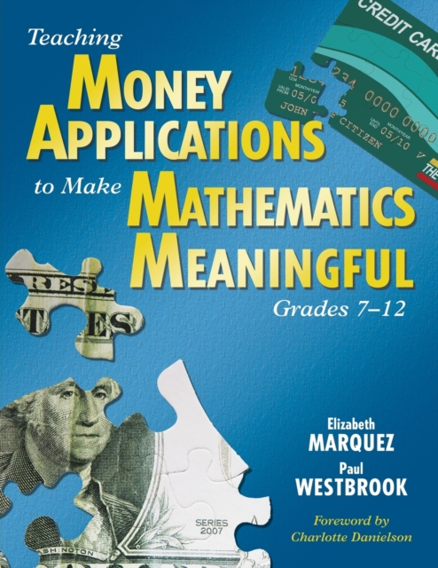 Teaching Money Applications to Make Mathematics Meaningful, Grades 7-12, Paperback / softback Book