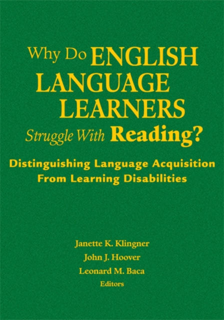 Why Do English Language Learners Struggle with Reading? : Distinguishing Language Acquisition from Learning Disabilities, Hardback Book